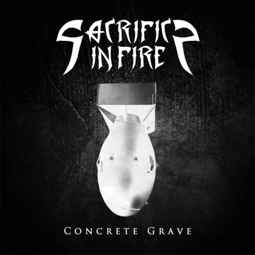 Sacrifice In Fire : Concrete Grave